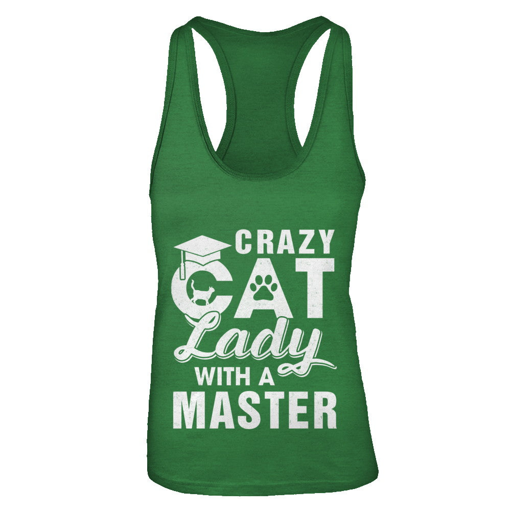 Funny Crazy Cat Lady Masters Degree Gradute Gift T-Shirt & Tank Top | Teecentury.com