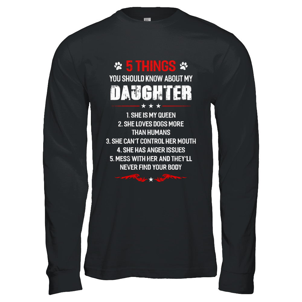 5 Things You Should Know About My Daughter Dogs Dad T-Shirt & Hoodie | Teecentury.com