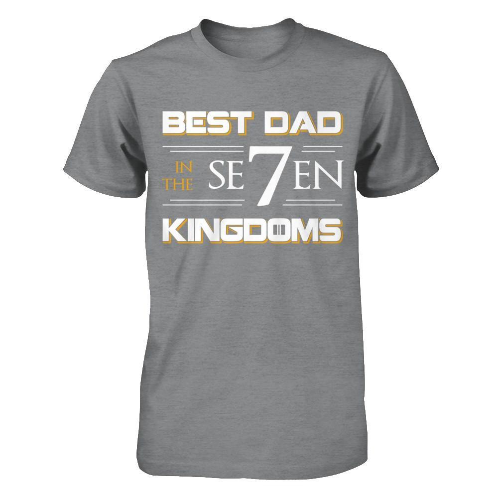 Best Dad In The Seven Kingdoms T-Shirt & Hoodie | Teecentury.com
