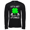 Let's Get Ready To Stumble Saint Patrick's Day T-Shirt & Hoodie | Teecentury.com