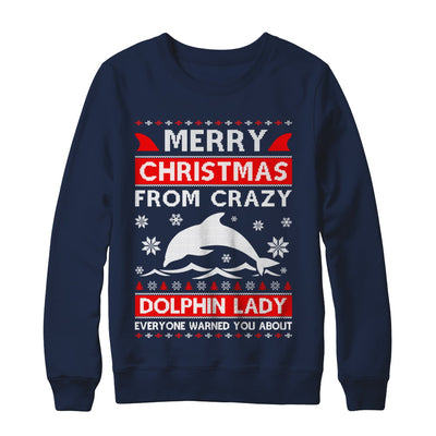 Merry Christmas From Crazy Dolphin Lady Sweater T-Shirt & Sweatshirt | Teecentury.com