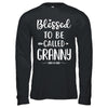 Funny Grandma Blessed To Be Called Granny T-Shirt & Hoodie | Teecentury.com