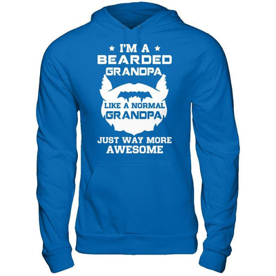 I'm A Bearded Grandpa Like A Normal Grandpa T-Shirt & Hoodie | Teecentury.com