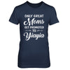 Only Great Moms Get Promoted To Yiayia Mothers Day T-Shirt & Hoodie | Teecentury.com