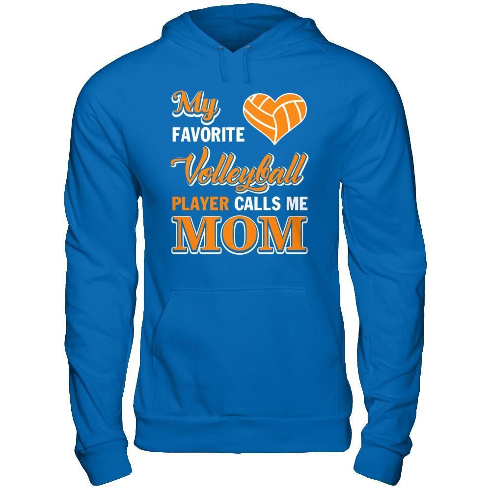 My Favorite Volleyball Player Calls Me Mom T-Shirt & Hoodie | Teecentury.com