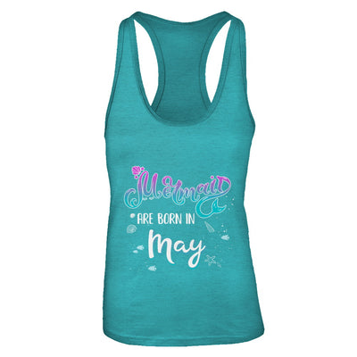 Mermaids Are Born In May Birthday Girl Gift T-Shirt & Tank Top | Teecentury.com