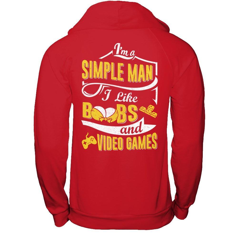 I'm A Simple Man I Like Boobs And Video Games T-Shirt & Hoodie | Teecentury.com