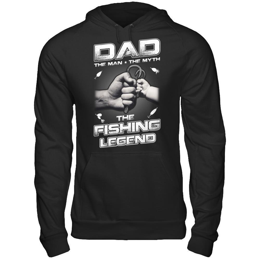 Dad The Man The Myth The Fishing Legend T-Shirt & Hoodie | Teecentury.com