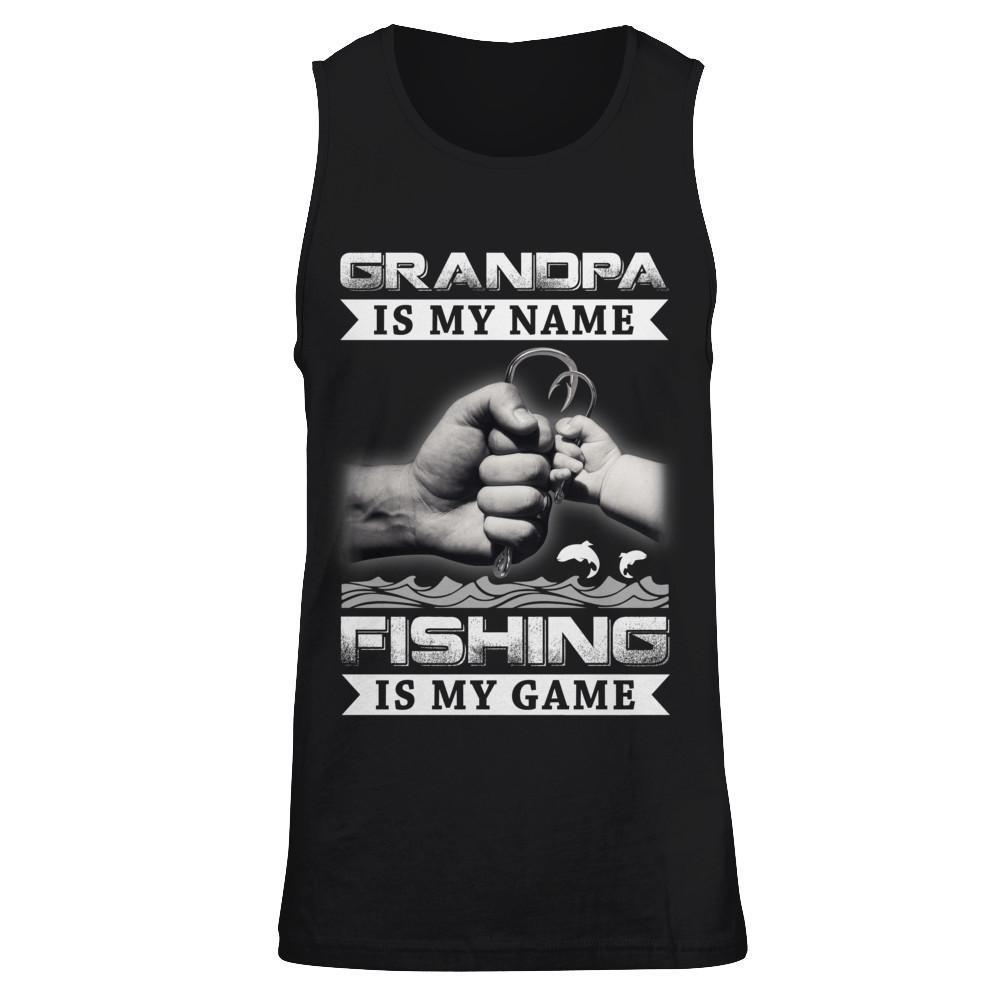 Grandpa Is My Name Fishing Is My Game T-Shirt & Hoodie | Teecentury.com