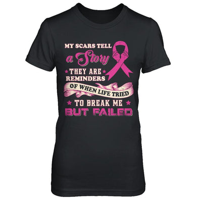 My Scars Tell A Story Breast Cancer Awareness T-Shirt & Sweatshirt | Teecentury.com