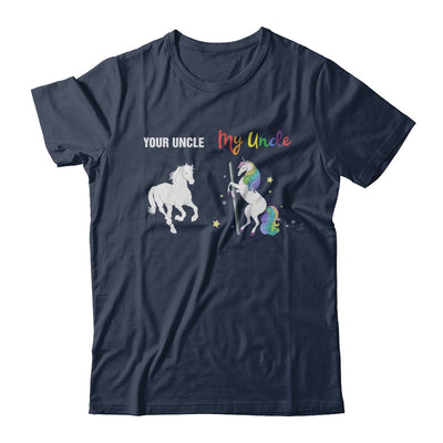 Your Uncle My Uncle Unicorn Funny LGBT Gay Pride T-Shirt & Hoodie | Teecentury.com