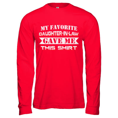 My Favorite Daughter-In-law Gave Me This T-Shirt & Hoodie | Teecentury.com
