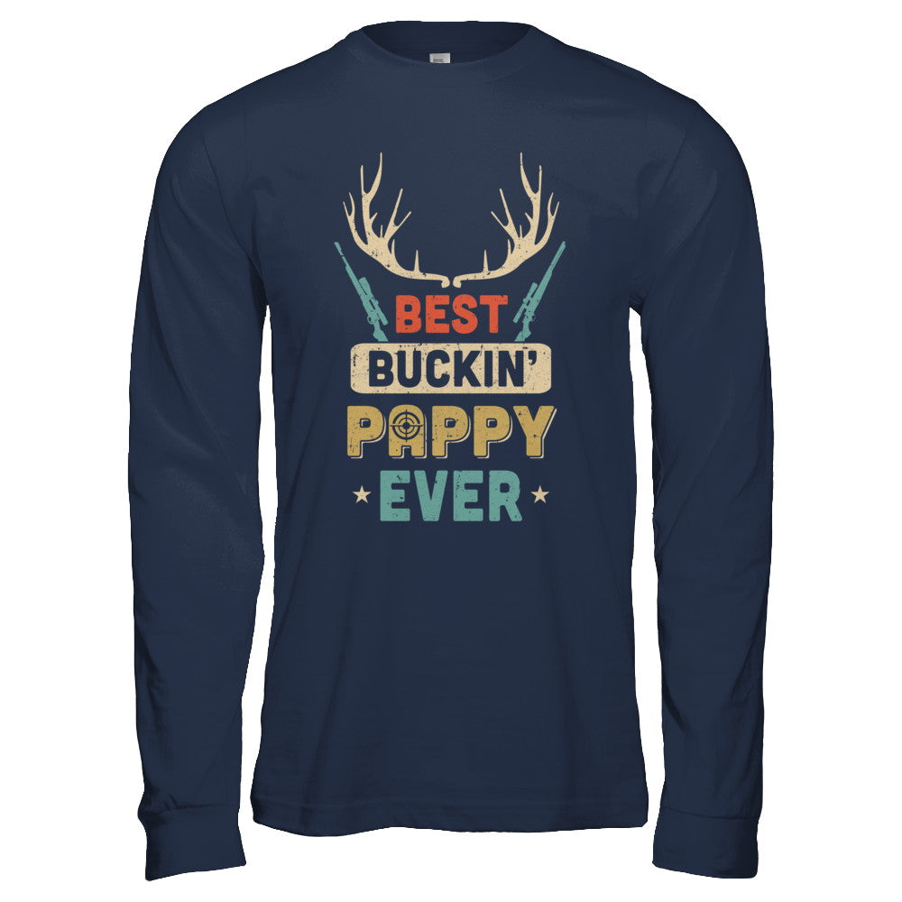 Vintage Best Buckin' Pappy Ever Deer Hunting T-Shirt & Hoodie | Teecentury.com