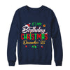 It's My Birthday Christmas December 25 T-Shirt & Sweatshirt | Teecentury.com