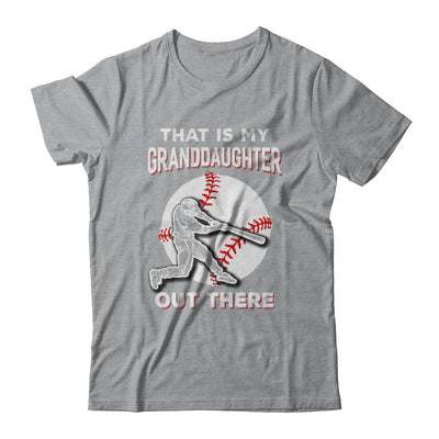 That's My Granddaughter Out There Baseball Grandma Papa T-Shirt & Hoodie | Teecentury.com