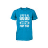 Toddler Kids I Try To Be Good But I Take After My Pop Pop Youth Youth Shirt | Teecentury.com