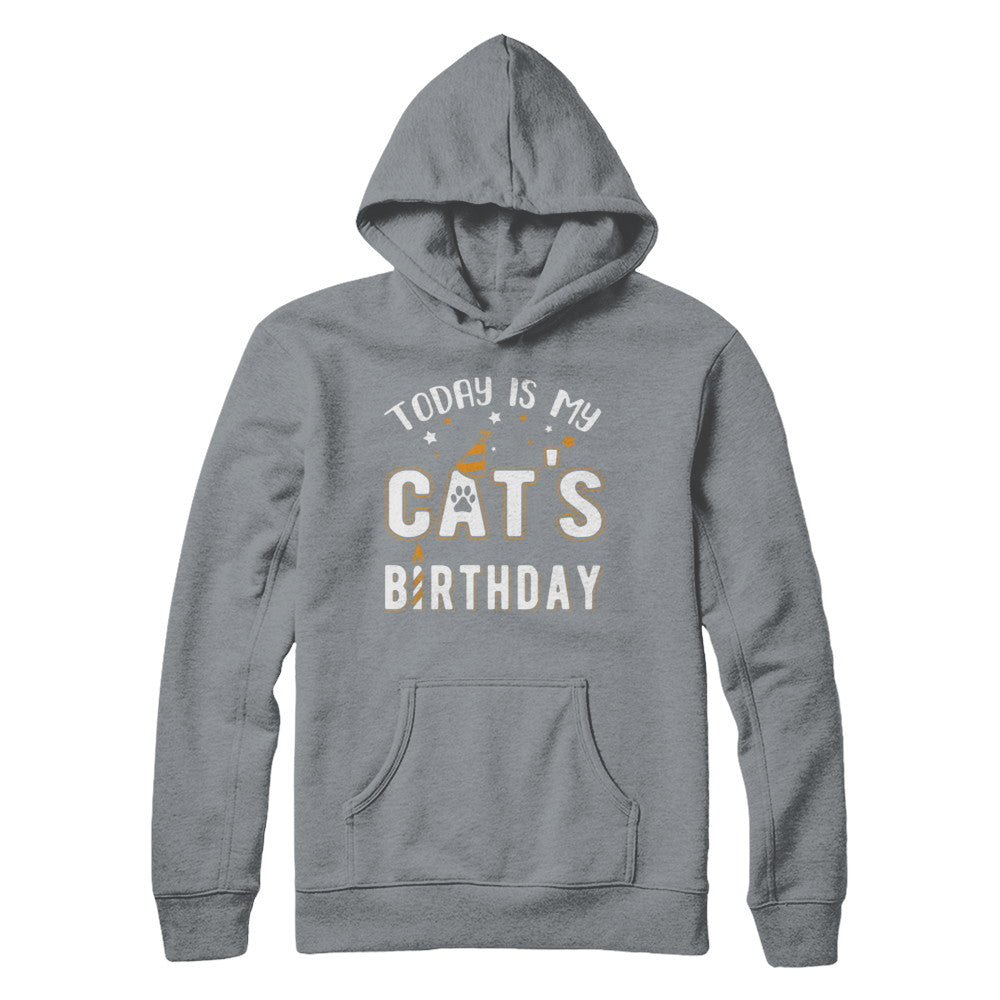 Today is My Cat's Birthday T-Shirt & Hoodie | Teecentury.com