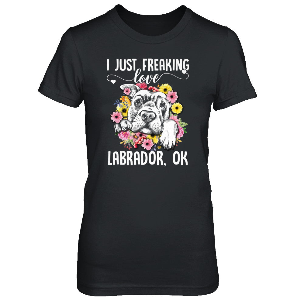 Dog I Just Freaking Love Labrador T-Shirt & Tank Top | Teecentury.com