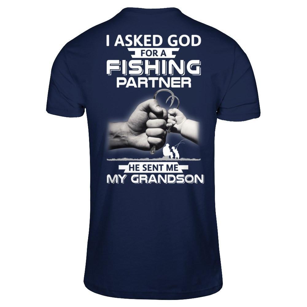 I Asked God For A Fishing Partner He Sent Me My Grandson T-Shirt & Hoodie | Teecentury.com