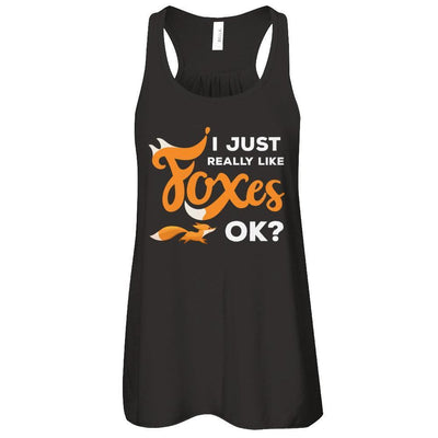 I Just Really Like Foxes Ok Fox T-Shirt & Tank Top | Teecentury.com