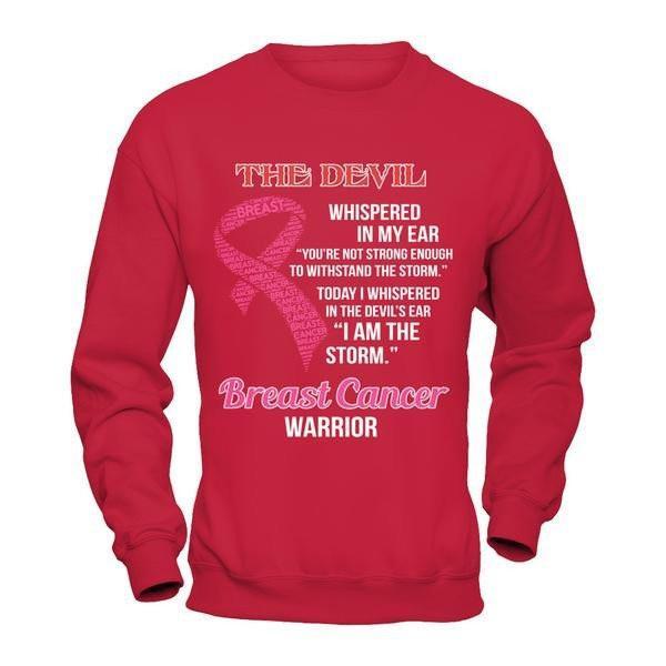 Breast Cancer Warrior I Whispered In The Devil's Ear I Am The Storm T-Shirt & Hoodie | Teecentury.com