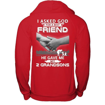 I Asked God For A Best Friend He Gave Me My Two Grandsons T-Shirt & Hoodie | Teecentury.com