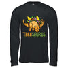 Funny Tacosaurus Tacos Dinosaur Lover T-Shirt & Hoodie | Teecentury.com