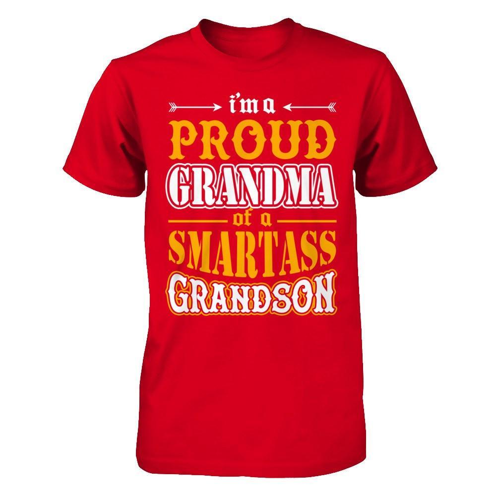 I'm A Proud Grandma Of A Smartass Grandson T-Shirt & Hoodie | Teecentury.com