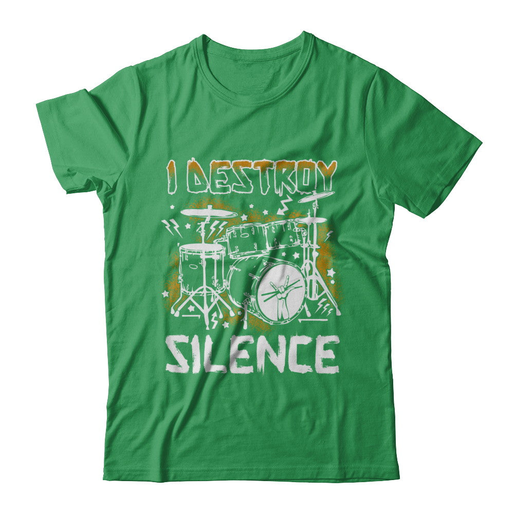 I Destroy Silence Drums Funny Drummer Musician T-Shirt & Hoodie | Teecentury.com