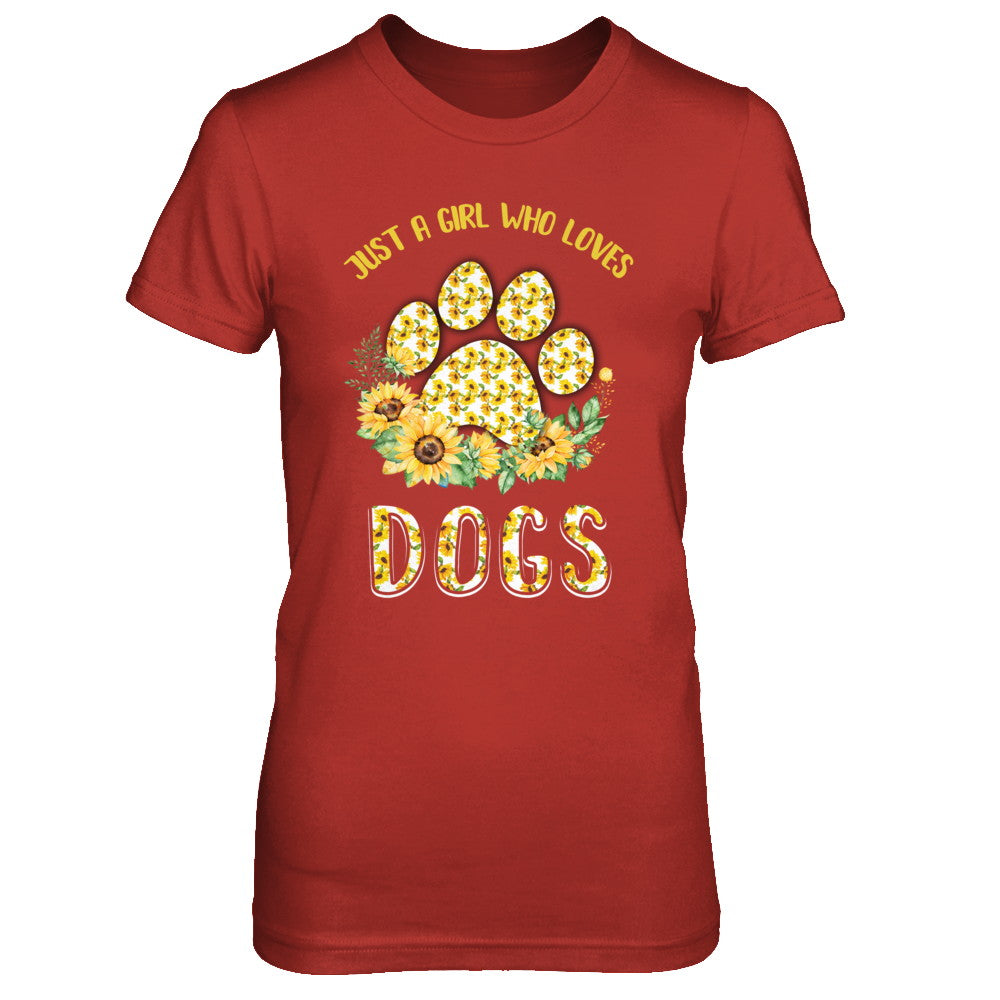 Just A Girl Who Loves Dogs And Sunflowers T-Shirt & Hoodie | Teecentury.com