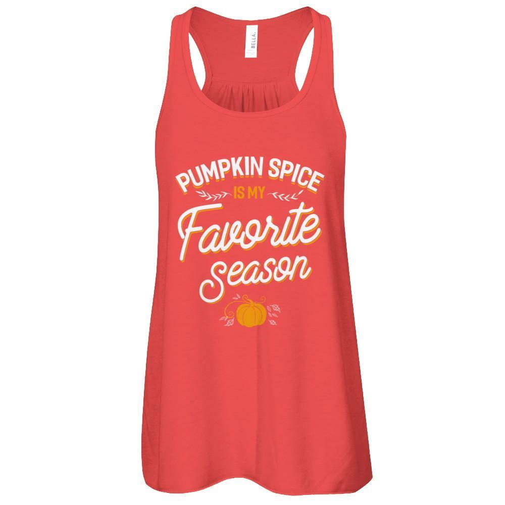 Pumpkin Spice Is My Favorite Season T-Shirt & Tank Top | Teecentury.com