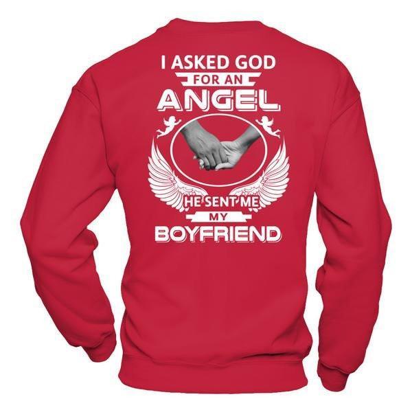 I Asked God For An Angel He Sent Me My Boyfriend T-Shirt & Hoodie | Teecentury.com