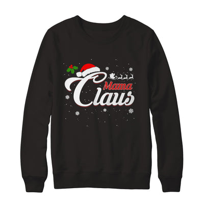 Matching Family Christmas Mama Claus T-Shirt & Sweatshirt | Teecentury.com