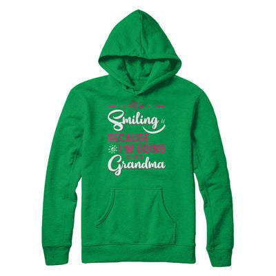 I'm Smiling Because I'm Going To Be A Grandma T-Shirt & Hoodie | Teecentury.com