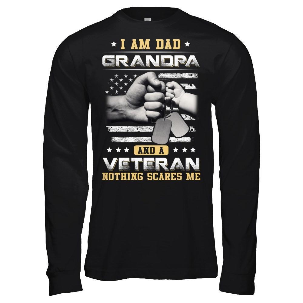I'm A Dad Grandpa And A Veteran Nothing Scares Me T-Shirt & Hoodie | Teecentury.com