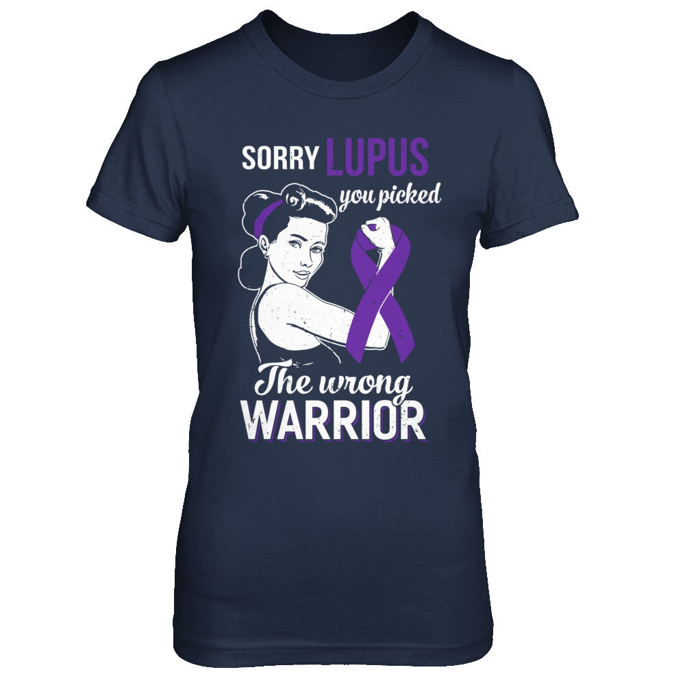 Sorry Lupus You Picked The Wrong Warrior Lupus T-Shirt & Hoodie | Teecentury.com