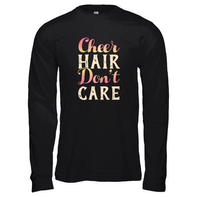 Cheer Hair Don't Care T-Shirt & Tank Top | Teecentury.com