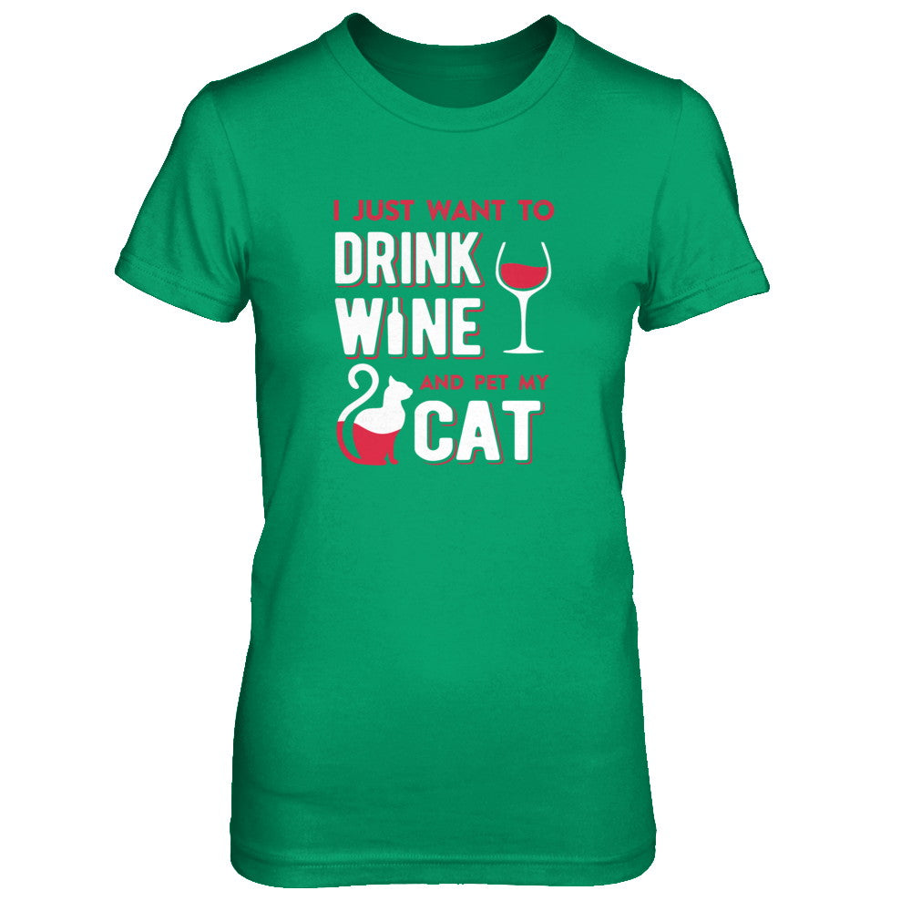 I just want to drink wine and pet my cat best sale