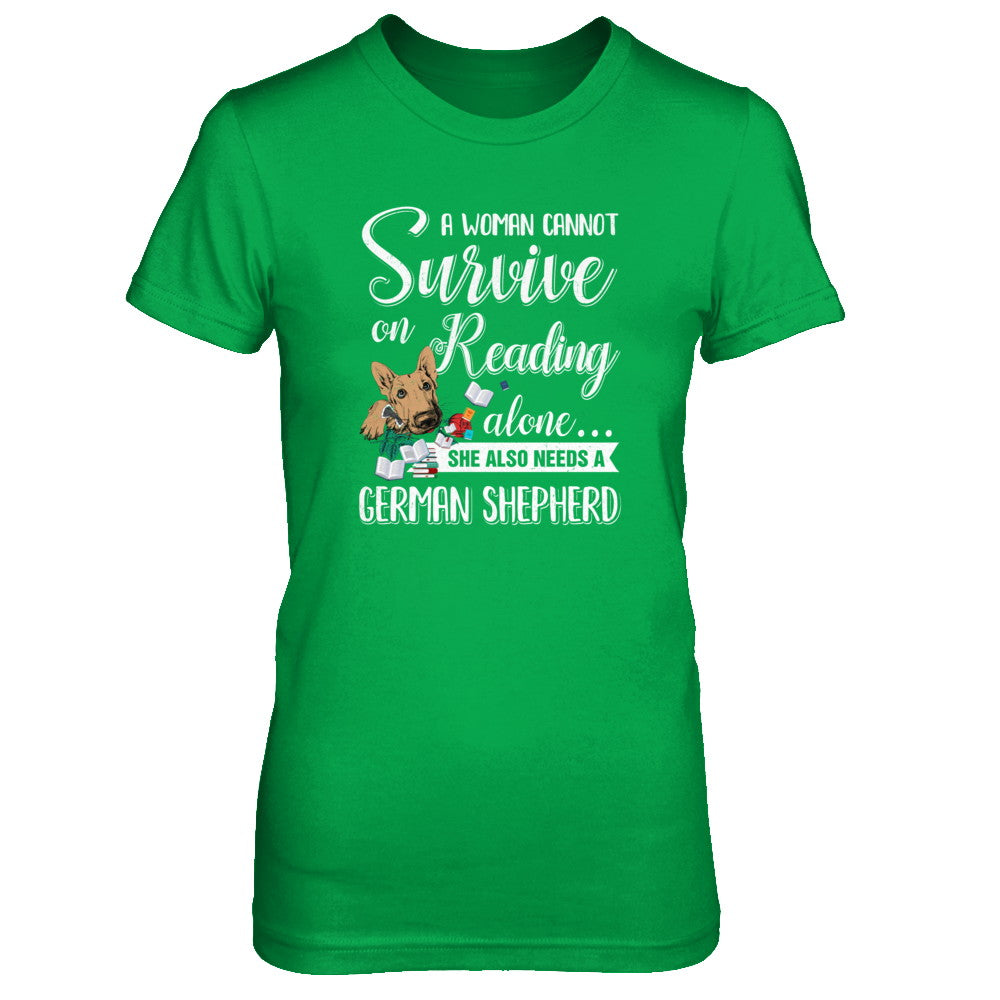 A Woman Cannot Survive On Reading Alone German Shepherd T-Shirt & Tank Top | Teecentury.com