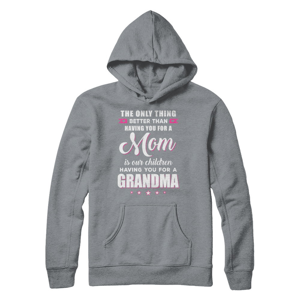 Only The Best Mom Get Promoted To Grandma Mothers Day T-Shirt & Hoodie | Teecentury.com