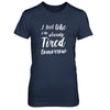 I Feel Like I'm Already Tired Tomorrow T-Shirt & Tank Top | Teecentury.com