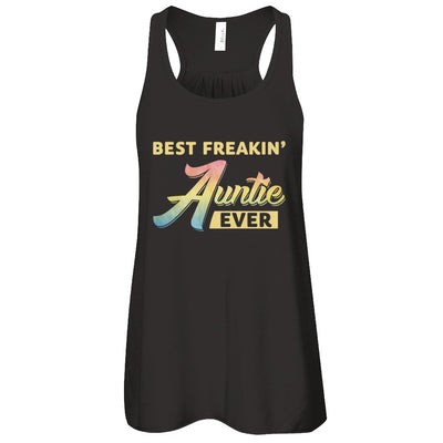 Best Freakin' Auntie Ever T-Shirt & Tank Top | Teecentury.com
