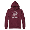 My Favorite People Call Me Papa Fathers Day Gift T-Shirt & Hoodie | Teecentury.com