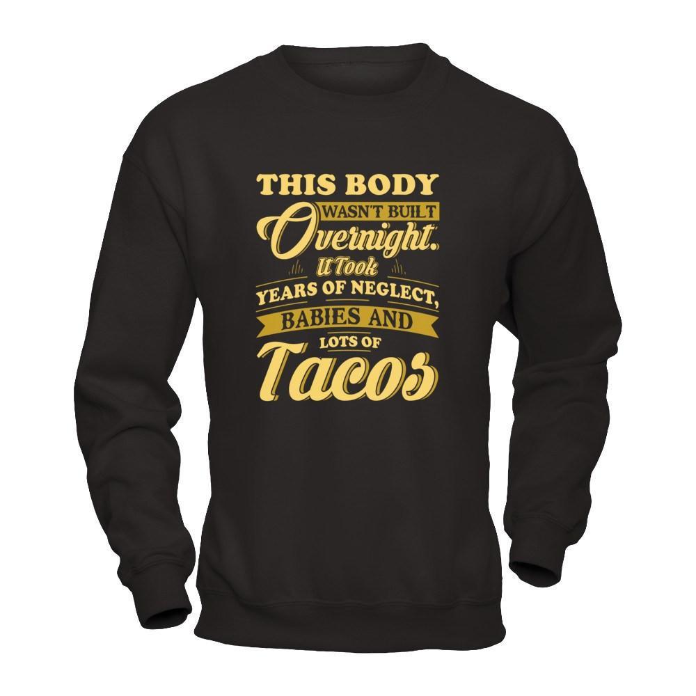 This Body Wasn't Built Overnight T-Shirt & Tank Top | Teecentury.com
