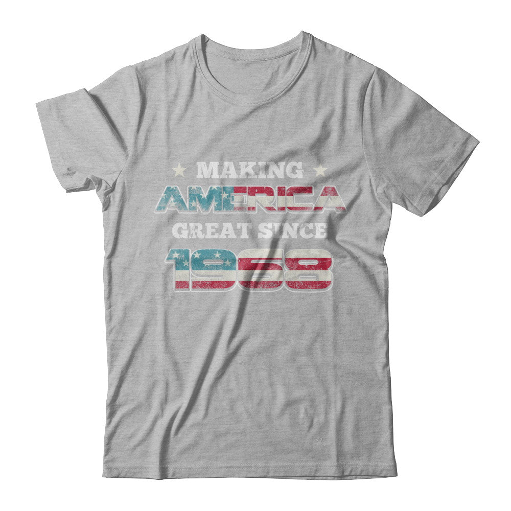 Making America Great Since 1968 54th Birthday T-Shirt & Hoodie | Teecentury.com