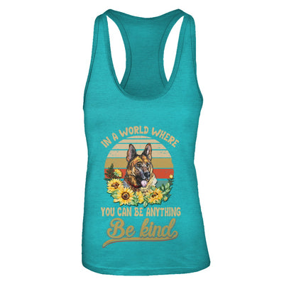 In A World Where You Can Be Anything Be Kind German Shepherd Sunflow T-Shirt & Tank Top | Teecentury.com