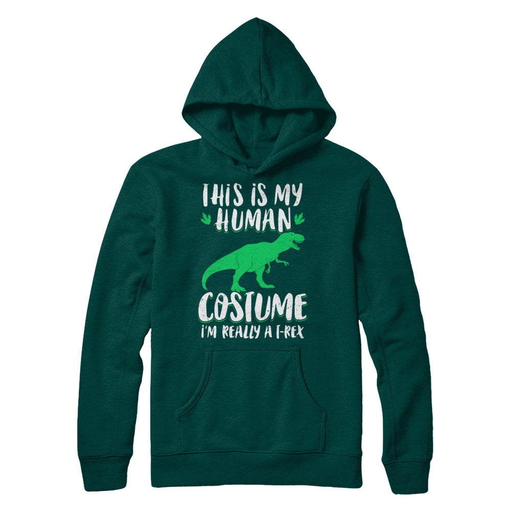 Funny I'm Really A T Rex Dinosaur Halloween Costume T-Shirt & Sweatshirt | Teecentury.com
