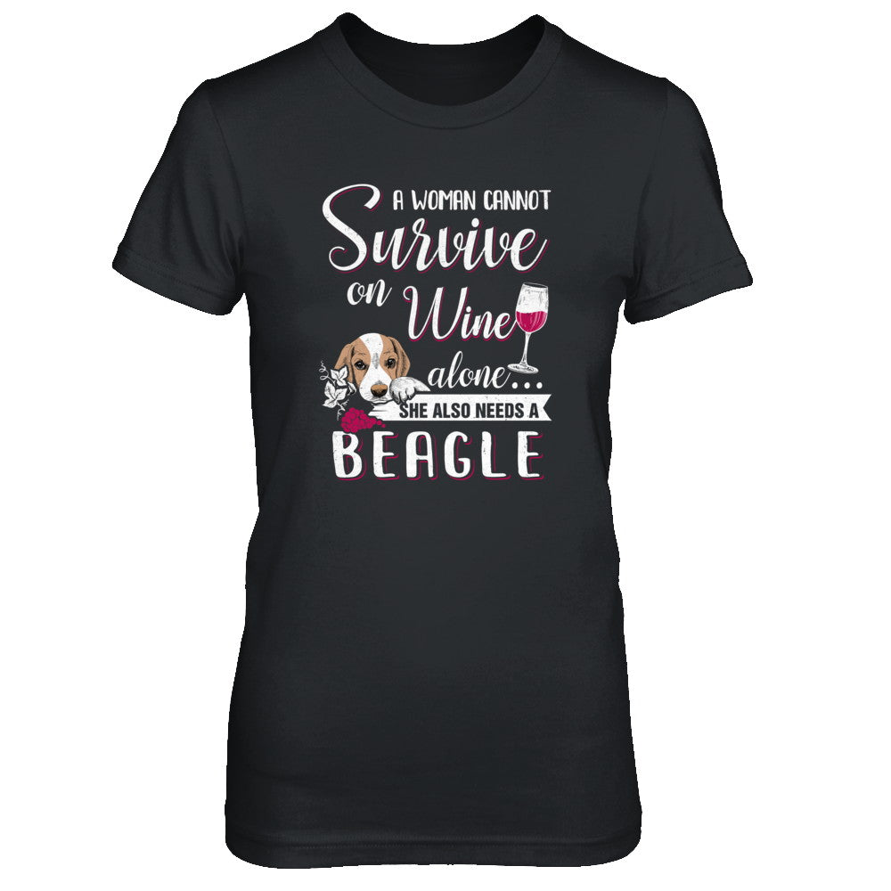 A Woman Can't Survive On Wine Alone Beagle Dog T-Shirt & Tank Top | Teecentury.com