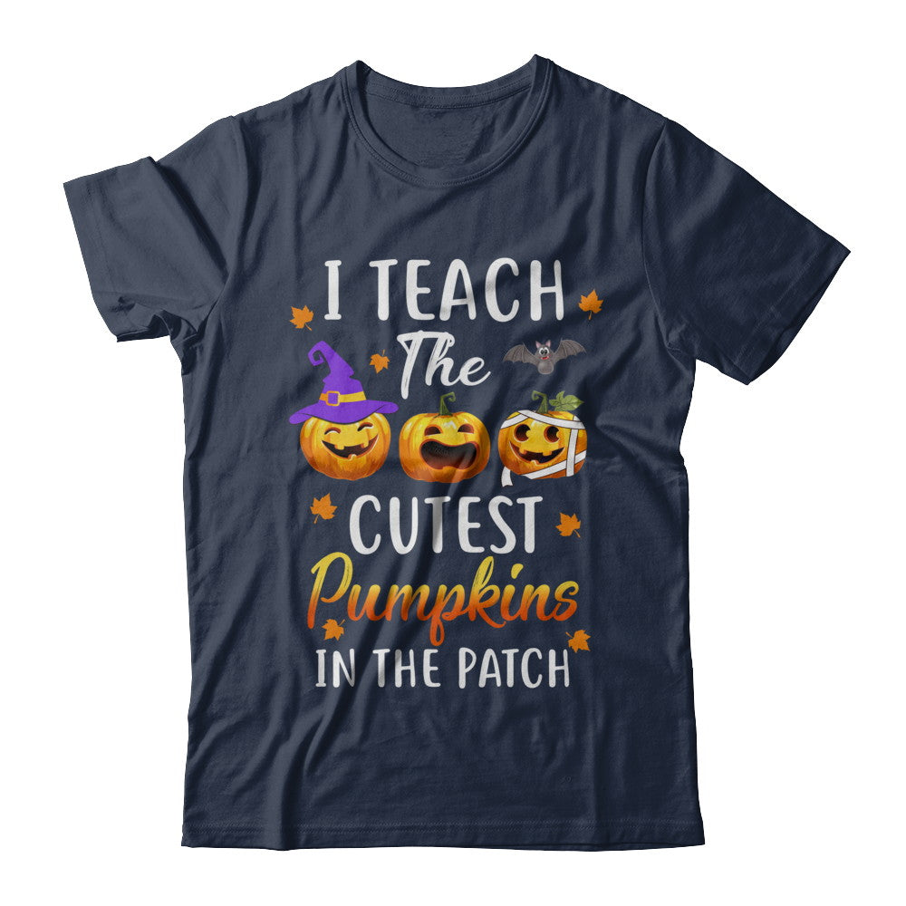 I Teach The Cutest Pumpkins In The Patch Halloween T-Shirt & Hoodie | Teecentury.com
