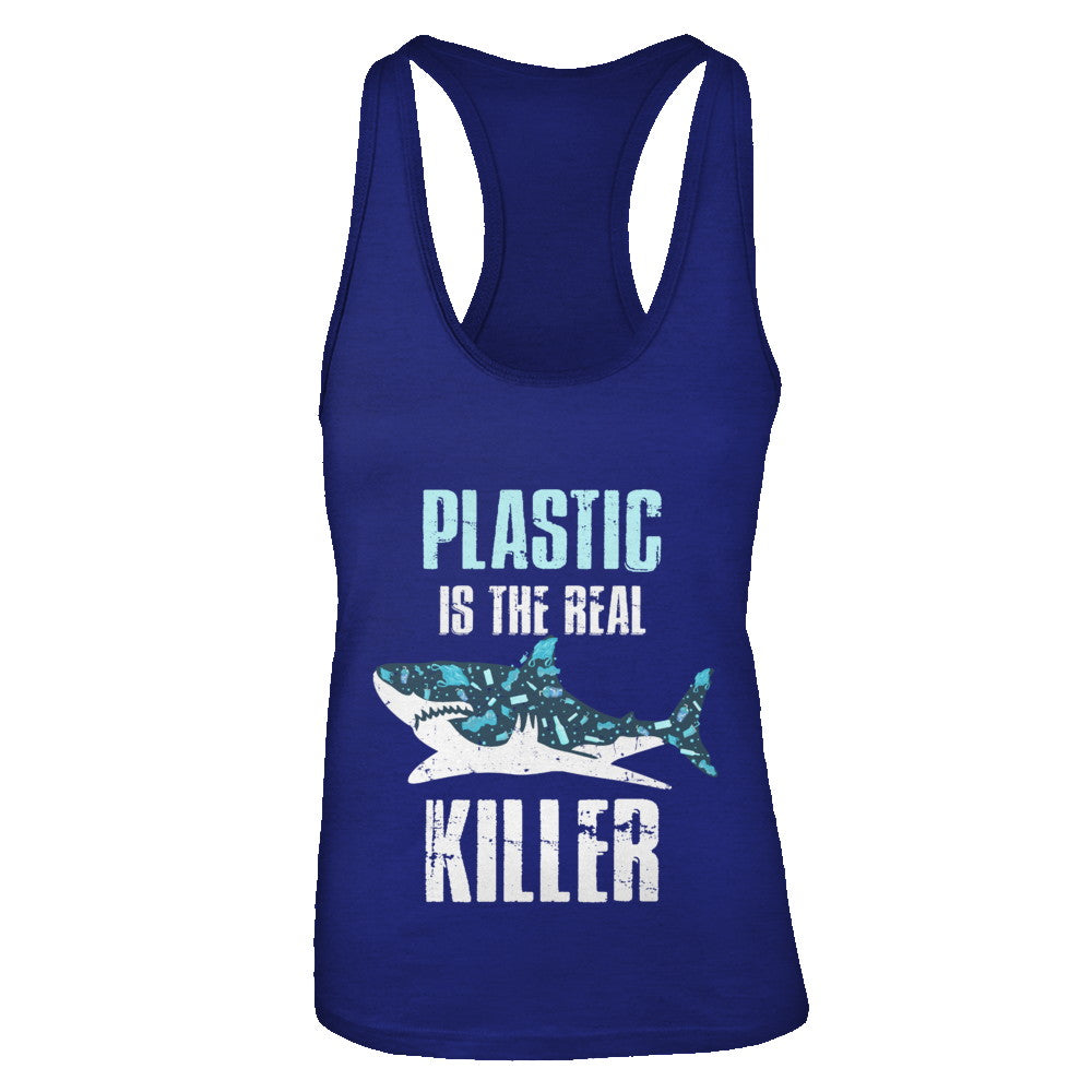 Plastic Is The Real Killer Save Ocean Quote T-Shirt & Tank Top | Teecentury.com